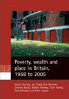 Poverty, wealth and place in Britain, 1968 to 2005 cover