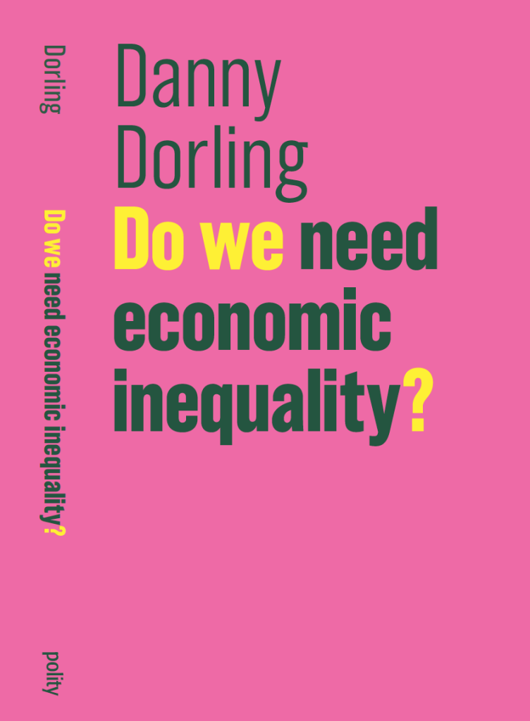Do We NEED Economic Inequality?